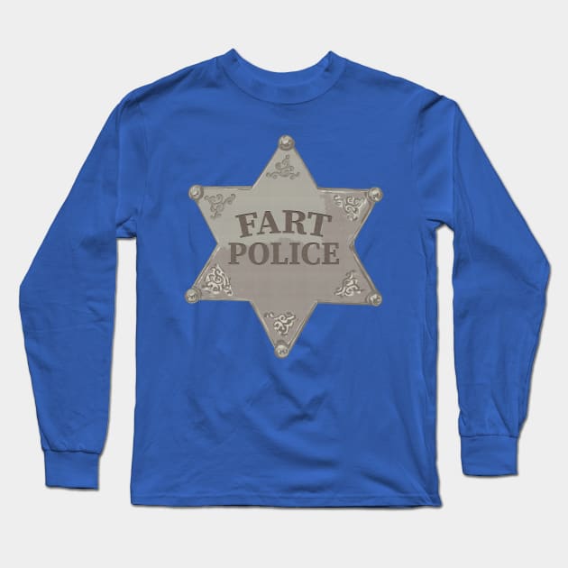 Fart Police Long Sleeve T-Shirt by NotBlandly